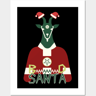 Baaad Santa (Goat Santa) Posters and Art